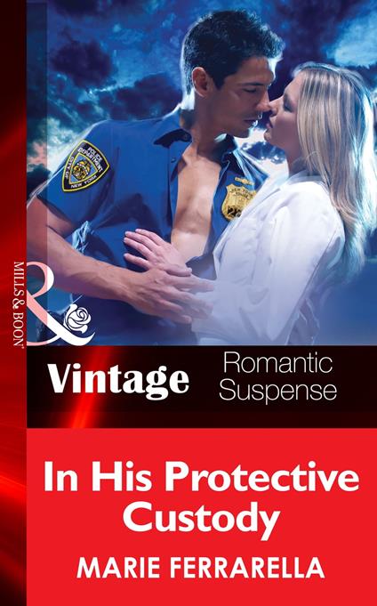 In His Protective Custody (The Doctors Pulaski, Book 6) (Mills & Boon Vintage Romantic Suspense)