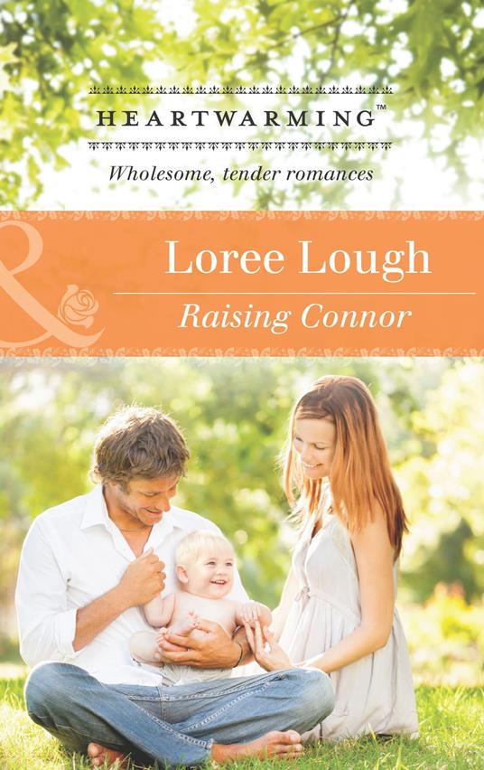 Raising Connor (Mills & Boon Heartwarming)