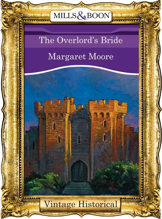 The Overlord's Bride (The Warrior Series, Book 5) (Mills & Boon Historical)