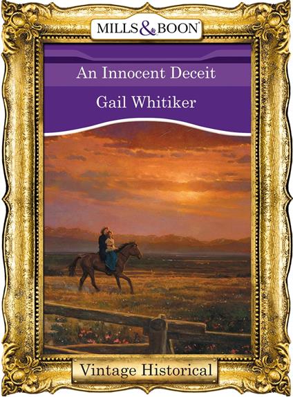 An Innocent Deceit (Mills & Boon Historical)