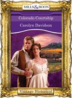 Colorado Courtship (Mills & Boon Historical)