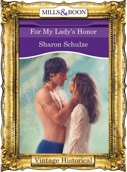 For My Lady's Honor (Mills & Boon Historical)