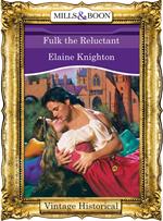 Fulk The Reluctant (Mills & Boon Historical)
