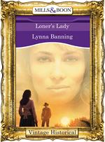 Loner's Lady (Mills & Boon Historical)