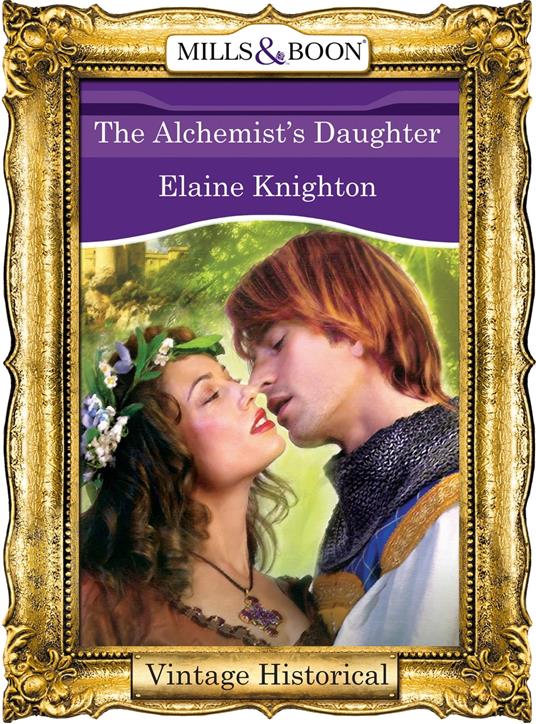 The Alchemist's Daughter (Mills & Boon Historical)