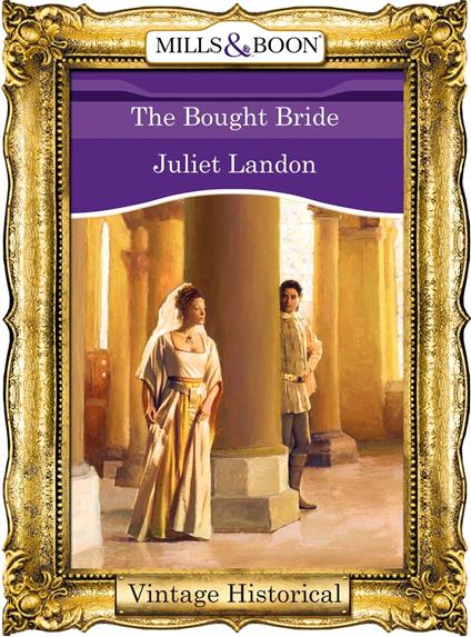 The Bought Bride (Mills & Boon Historical)