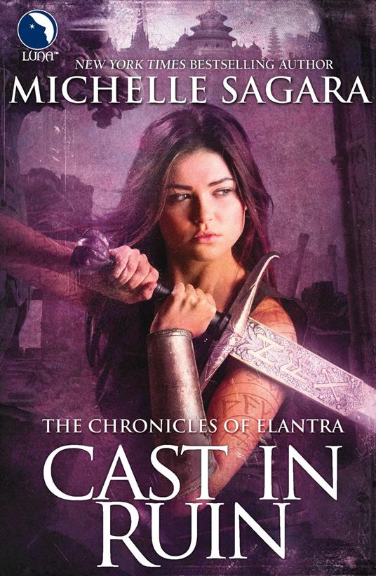 Cast In Ruin (The Chronicles of Elantra, Book 7) (Luna)