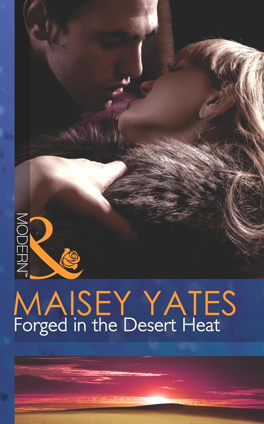 Forged In The Desert Heat (Mills & Boon Modern)