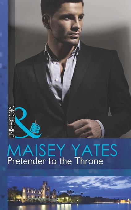 Pretender To The Throne (The Call of Duty, Book 0) (Mills & Boon Modern)