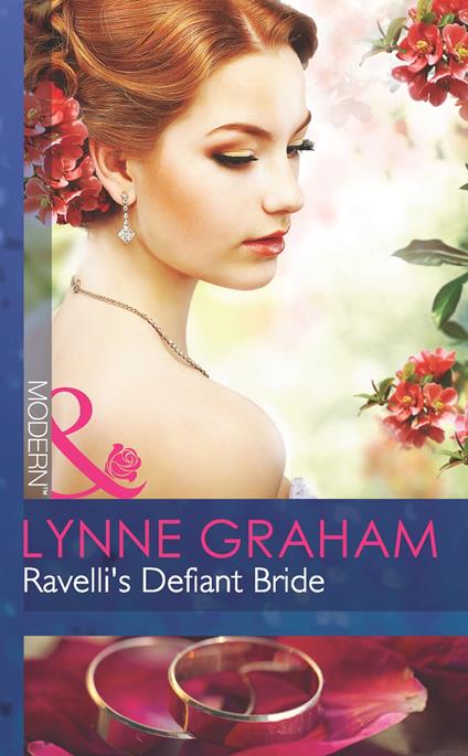Ravelli's Defiant Bride (Mills & Boon Modern) (The Legacies of Powerful Men, Book 0)