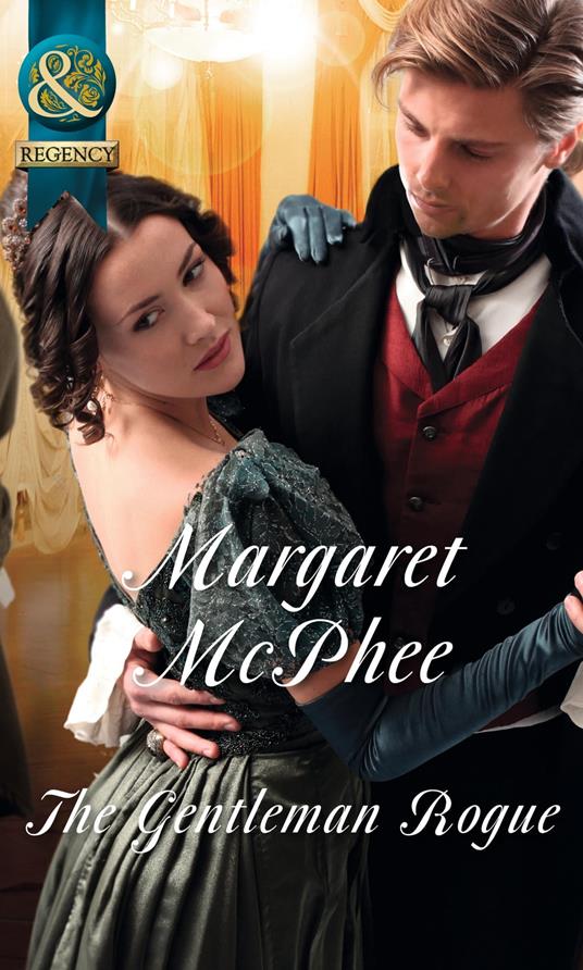 The Gentleman Rogue (Gentlemen of Disrepute) (Mills & Boon Historical)