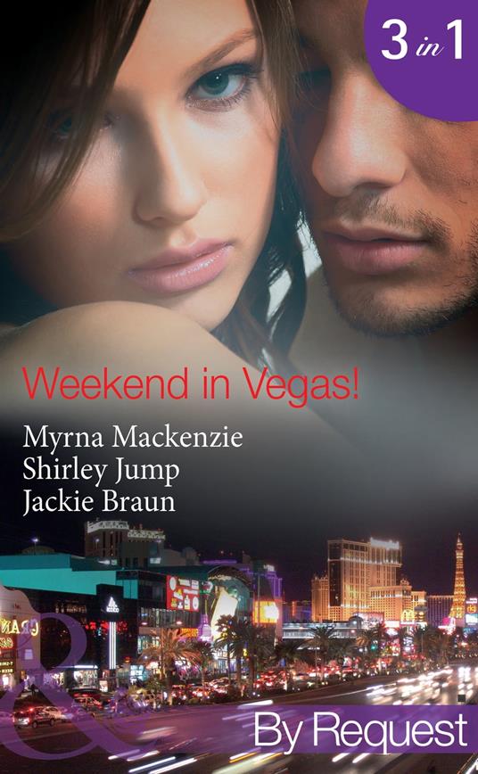 Weekend In Vegas!: Saving Cinderella! (Girls' Weekend in Vegas) / Vegas Pregnancy Surprise (Girls' Weekend in Vegas) / Inconveniently Wed! (Girls' Weekend in Vegas) (Mills & Boon By Request)
