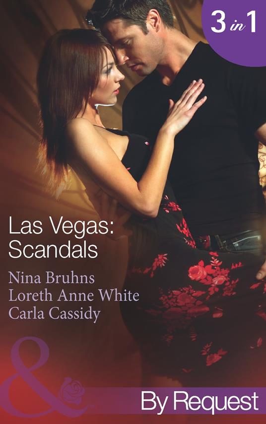 Las Vegas: Scandals: Prince Charming for 1 Night (Love in 60 Seconds) / Her 24-Hour Protector (Love in 60 Seconds) / 5 Minutes to Marriage (Love in 60 Seconds) (Mills & Boon By Request)