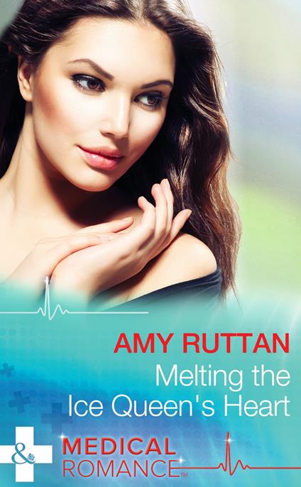 Melting The Ice Queen's Heart (Mills & Boon Medical)