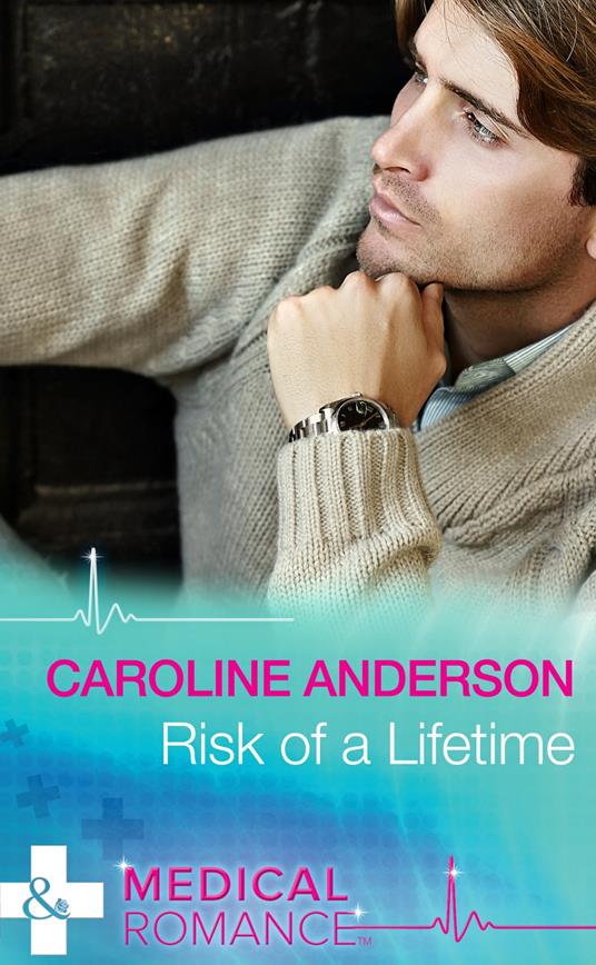 Risk Of A Lifetime (Mills & Boon Medical)