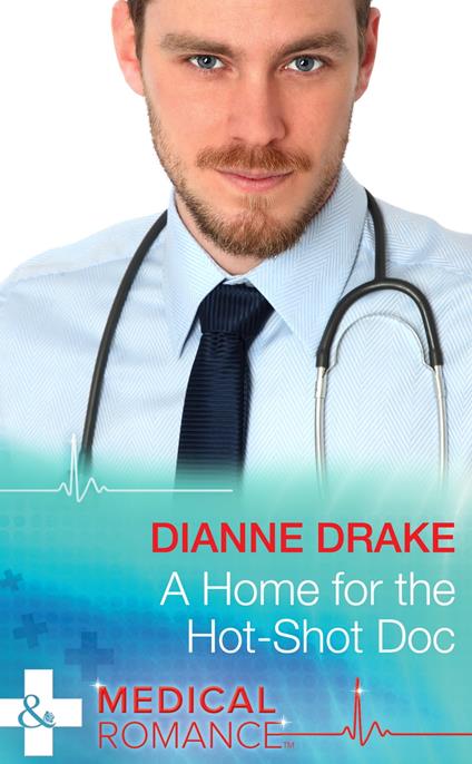 A Home for the Hot-Shot Doc (Mills & Boon Medical) (Deep South Docs, Book 1)
