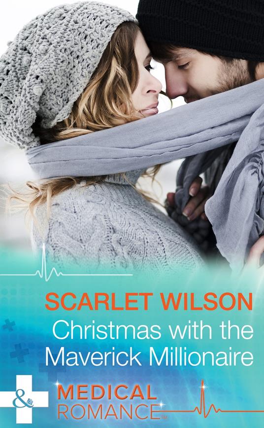 Christmas With The Maverick Millionaire (Mills & Boon Medical)