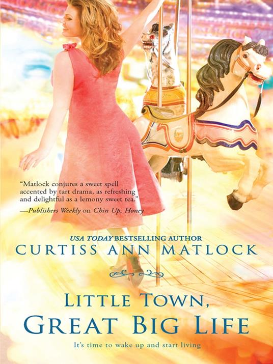 Little Town, Great Big Life (A Valentine Novel, Book 8)