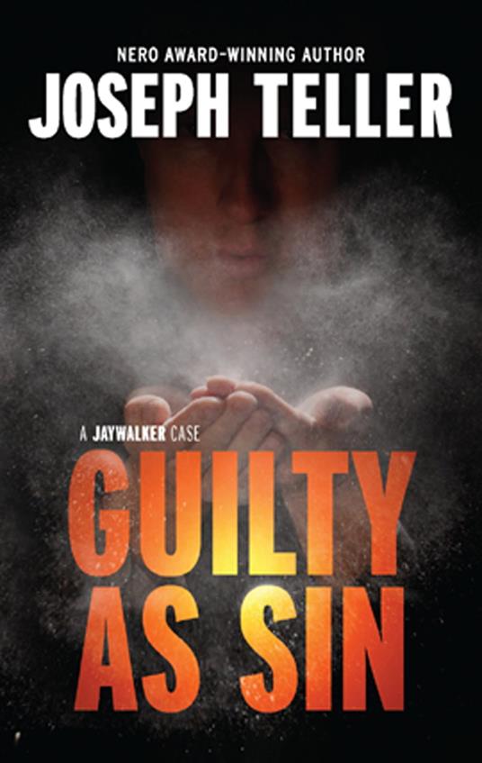 Guilty As Sin (A Jaywalker Case, Book 5)