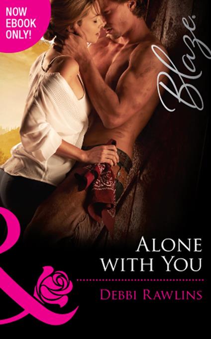 Alone With You (Mills & Boon Blaze) (Made in Montana, Book 7)