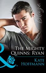 The Mighty Quinns: Ryan (The Mighty Quinns, Book 26) (Mills & Boon Blaze)