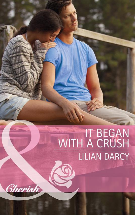 It Began with a Crush (The Cherry Sisters, Book 3) (Mills & Boon Cherish)