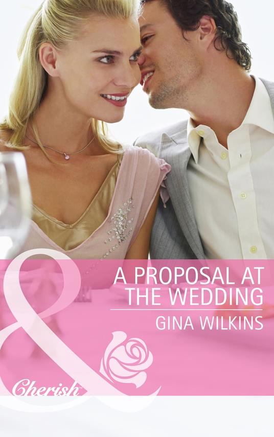 A Proposal at the Wedding (Bride Mountain, Book 2) (Mills & Boon Cherish)