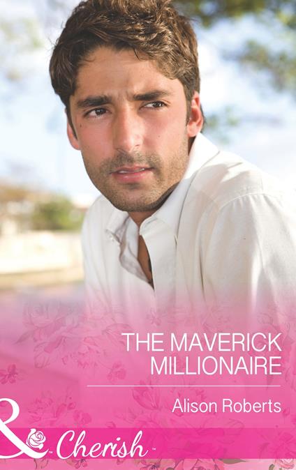 The Maverick Millionaire (Mills & Boon Cherish) (The Logan Twins, Book 2)