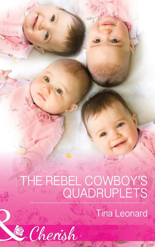The Rebel Cowboy’s Quadruplets (Mills & Boon Cherish) (Bridesmaids Creek, Book 1)