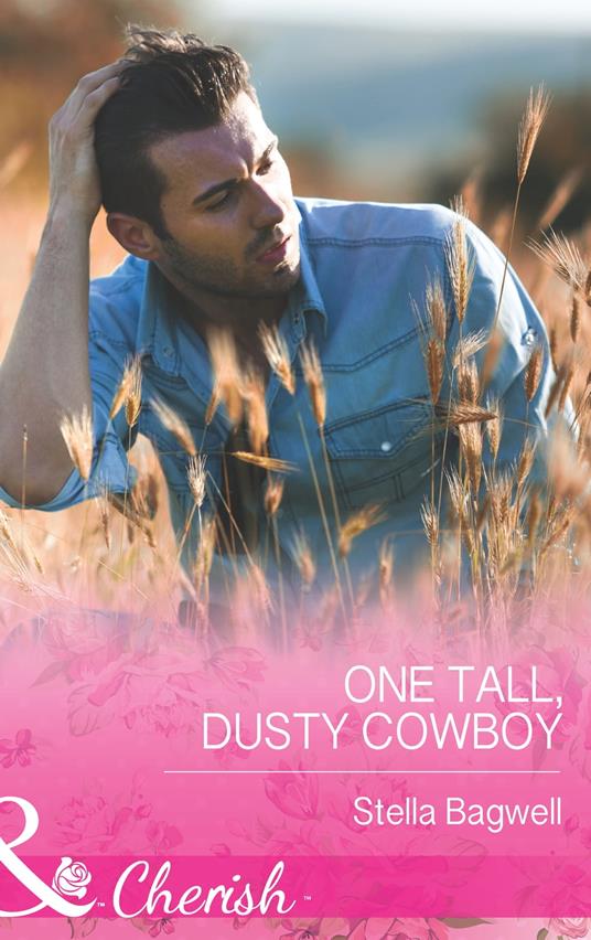 One Tall, Dusty Cowboy (Mills & Boon Cherish) (Men of the West, Book 31)