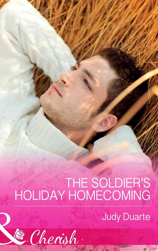 The Soldier's Holiday Homecoming (Mills & Boon Cherish) (Return to Brighton Valley, Book 3)