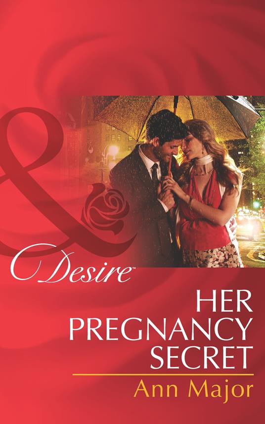 Her Pregnancy Secret (Mills & Boon Desire)