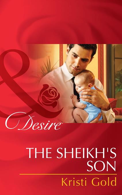 The Sheikh's Son (Mills & Boon Desire) (Billionaires and Babies, Book 48)