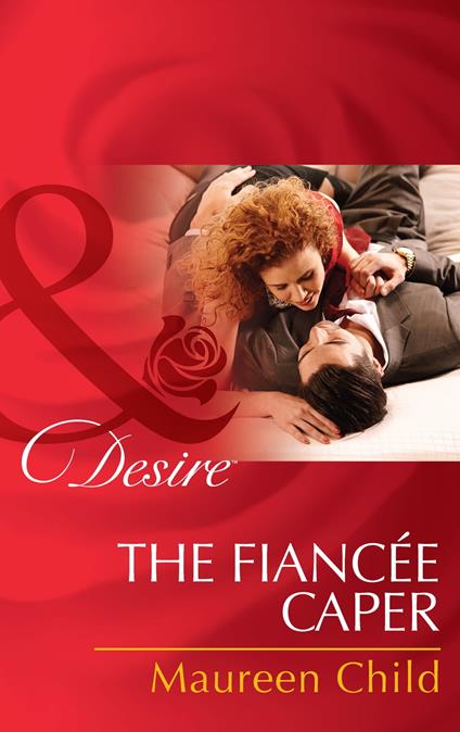 The Fiancée Caper (Mills & Boon Desire)