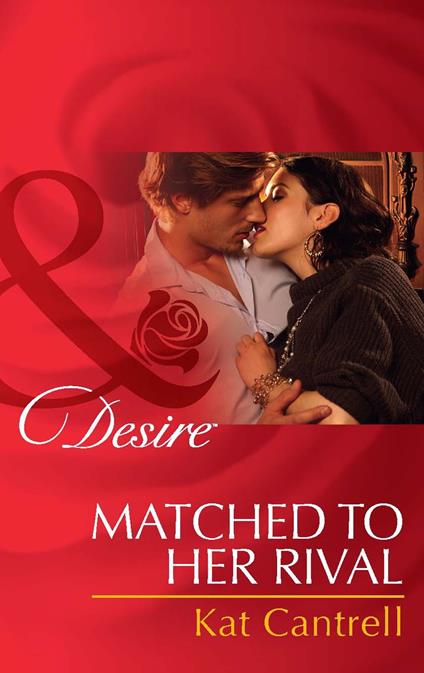 Matched To Her Rival (Mills & Boon Desire) (Happily Ever After, Inc., Book 3)
