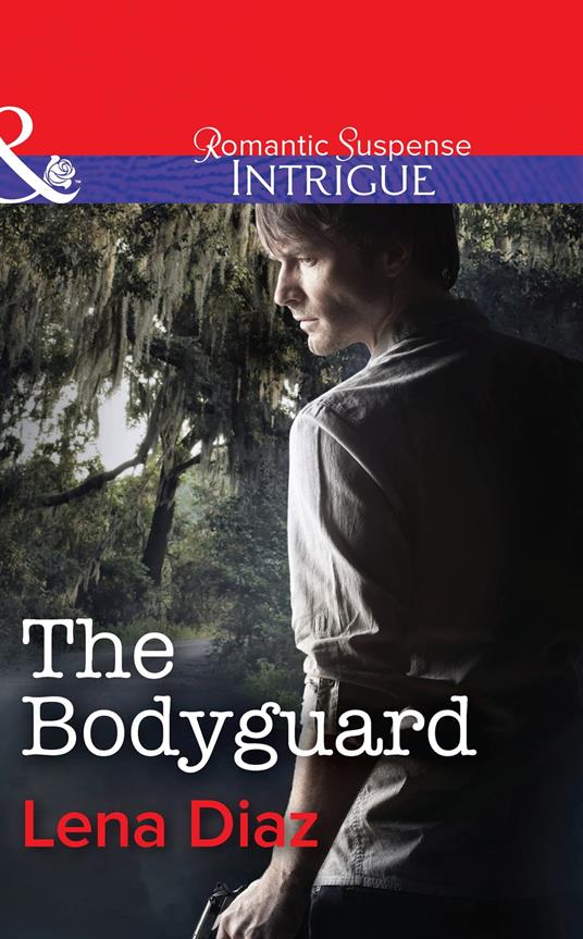 The Bodyguard (Mills & Boon Intrigue)