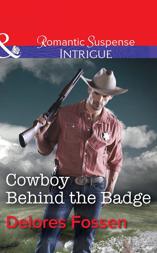 Cowboy Behind the Badge (Sweetwater Ranch, Book 2) (Mills & Boon Intrigue)