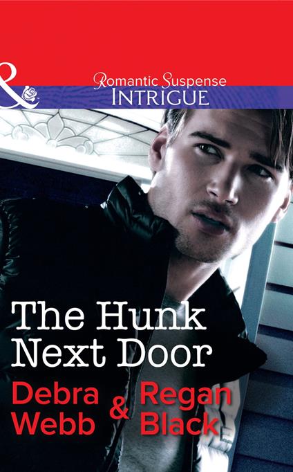 The Hunk Next Door (Mills & Boon Intrigue) (The Specialists, Book 3)