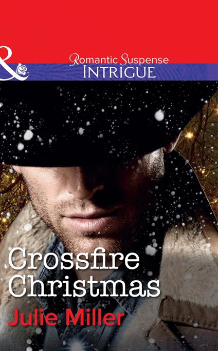 Crossfire Christmas (Mills & Boon Intrigue) (The Precinct, Book 8)