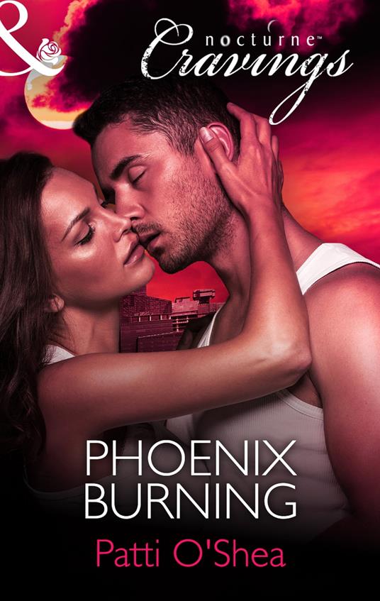 Phoenix Burning (Mills & Boon Nocturne Cravings)