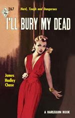 I'll Bury My Dead (Vintage Collection, Book 2)