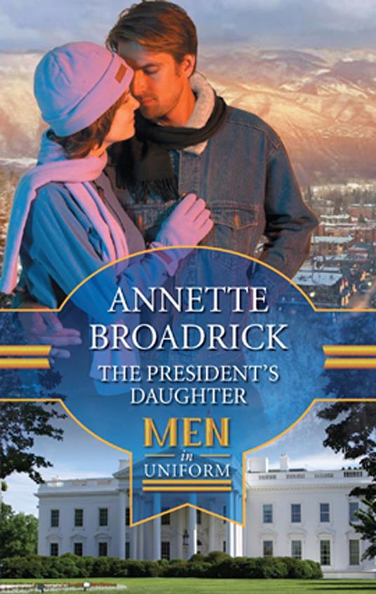 The President's Daughter - Annette Broadrick - ebook