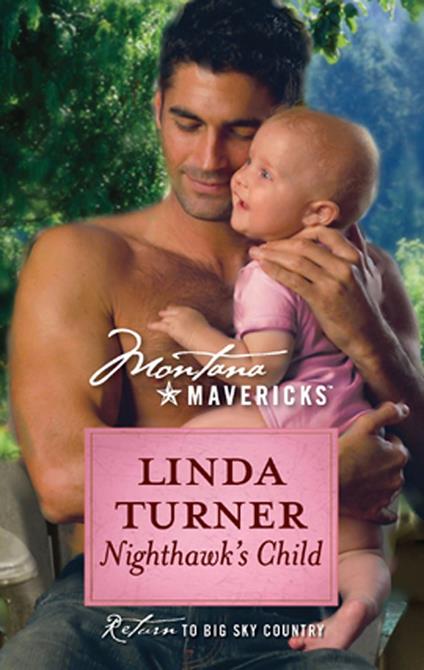 Nighthawk's Child (Montana Mavericks, Book 39)