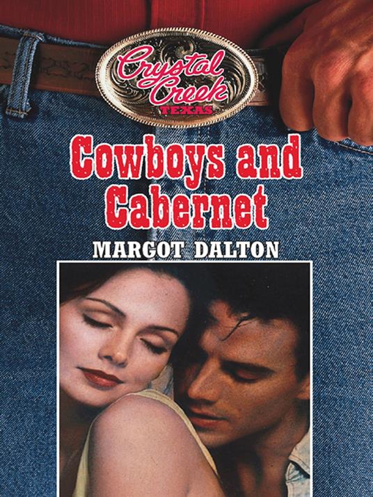 Cowboys and Cabernet (Crystal Creek, Book 2)