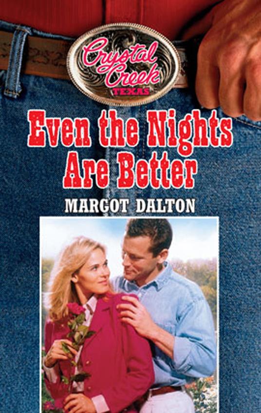 Even the Nights are Better (Crystal Creek, Book 5)