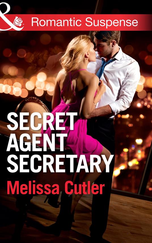 Secret Agent Secretary (Mills & Boon Romantic Suspense) (ICE: Black Ops Defenders, Book 2)