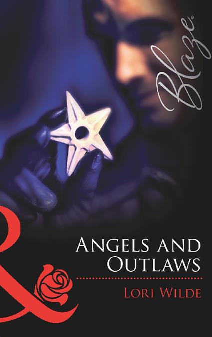 Angels and Outlaws (Mills & Boon Blaze)