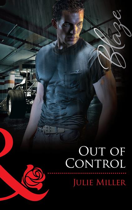 Out Of Control (Mills & Boon Blaze)