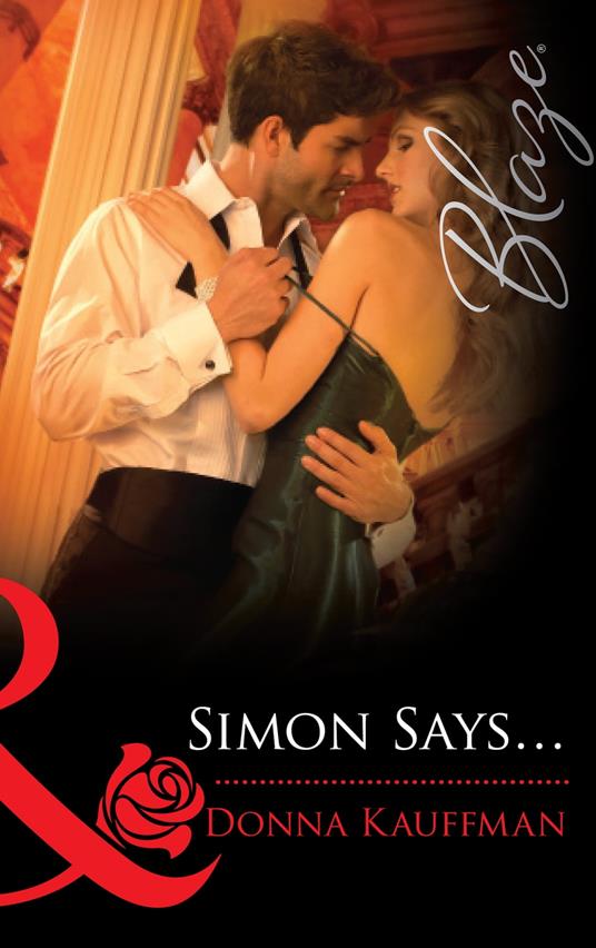 Simon Says... (Mills & Boon Blaze)