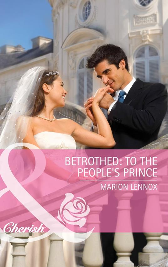 Betrothed: To the People's Prince (Mills & Boon Cherish)
